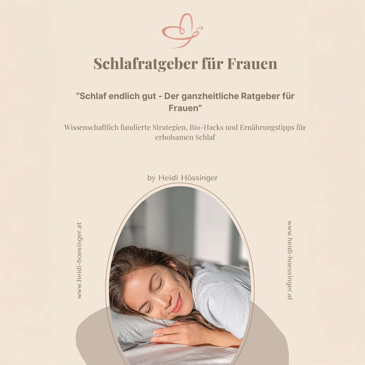 Schlafratgeber für Frauen - ganzheitlicher Ratgeber für erholsamen Schlaf mit Bio-Hacks und Ernährungstipps.